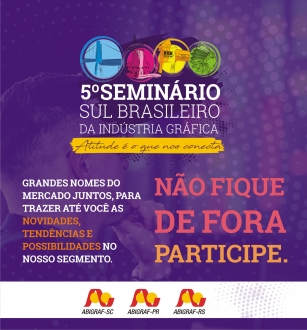 ABIGRAF/SC - Associao Brasileira da Indstria Grfica Regional Santa Catarina Uma programação de alto nível foi montada aos participantes do 5º Seminário Sul Brasileiro da Indústria Gráfica, o...