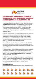 ABIGRAF/SC - Associao Brasileira da Indstria Grfica Regional Santa Catarina A Abigraf-SC, junto às demais regionais da Abigraf Nacional, pede o reestabelecimento do Decreto Federal nº 11.158, que reduziu as alíquotas do...