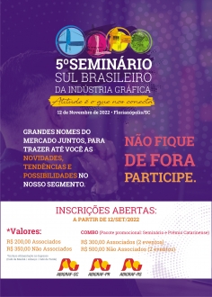 ABIGRAF/SC - Associao Brasileira da Indstria Grfica Regional Santa Catarina Estão abertas as inscrições para o 5º Seminário Sul Brasileiro da Indústria Gráfica, o maior encontro do segmento no...